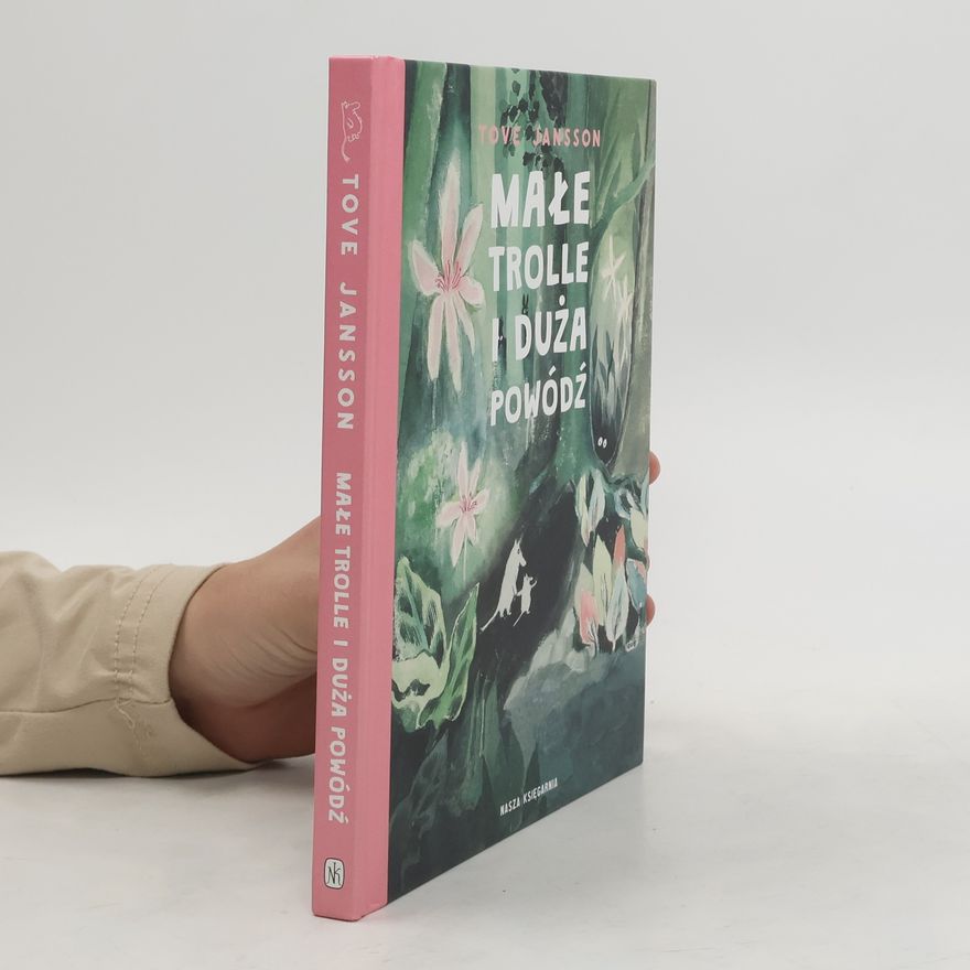 Tove Jansson Małe trolle i duża powódź