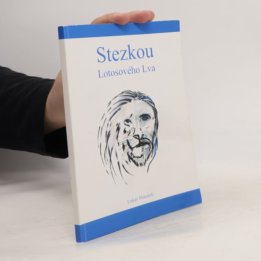 Lukáš Matúšek Stezkou lotosového lva