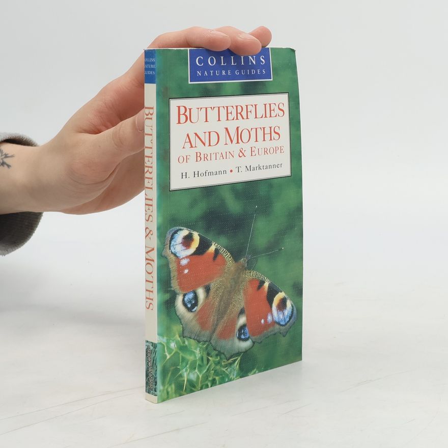 T. Marktanner Butterflies & Moths of Britain & Europe