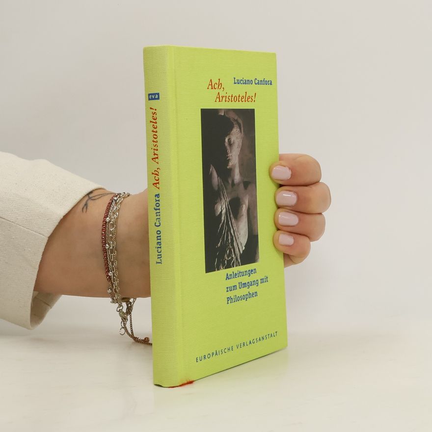 Luciano Canfora Ach, Aristoteles!
