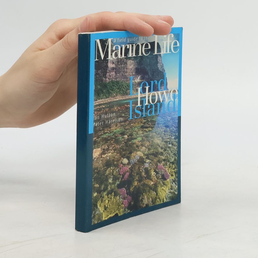Ian Hutton A Field Guide to the Marine Life of Lord Howe Island