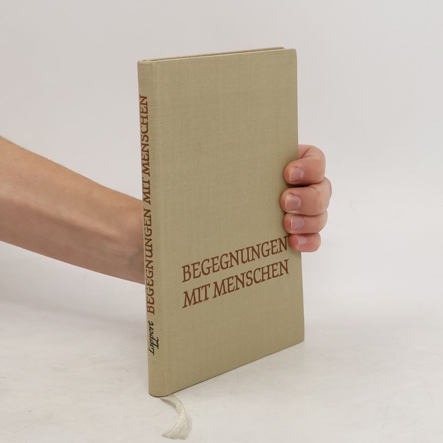 Peter Lippert Begegnungen mit Menschen