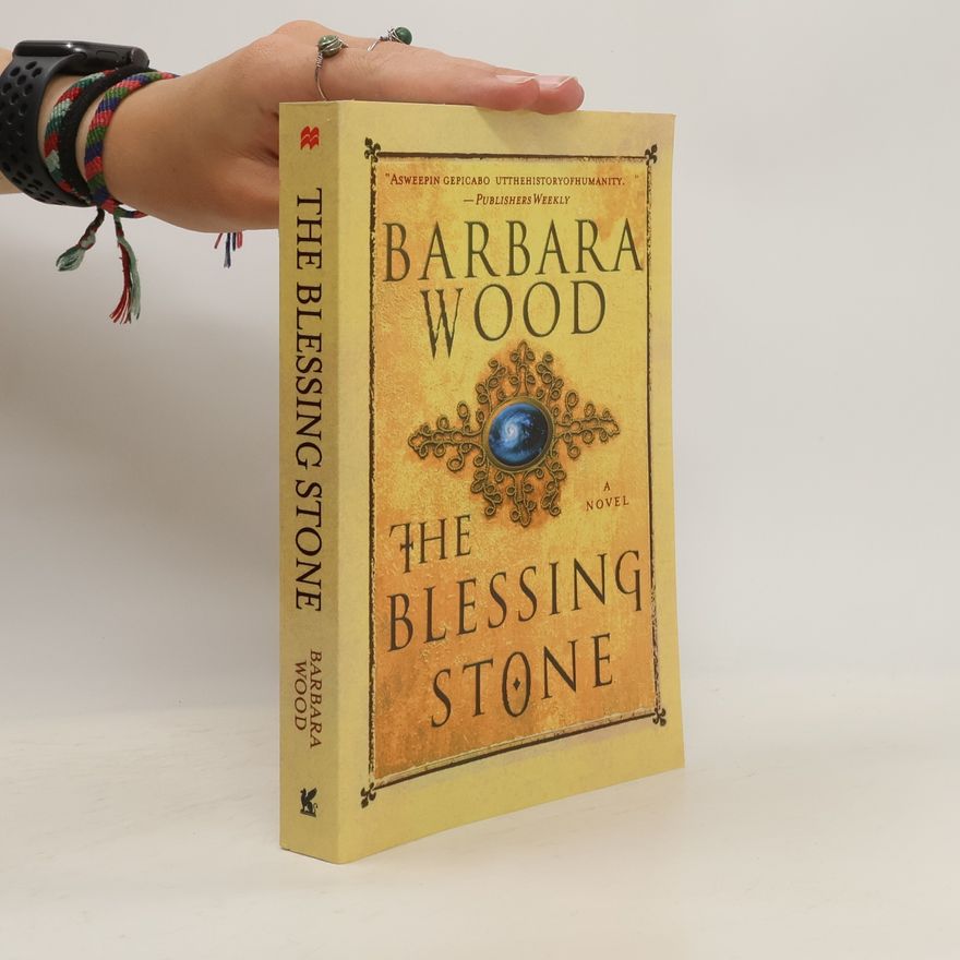 Barbara Wood The Blessing Stone
