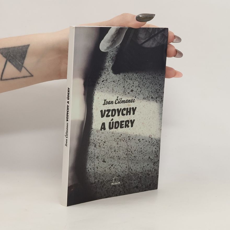 Ivan Čičmanec Vzdychy a údery