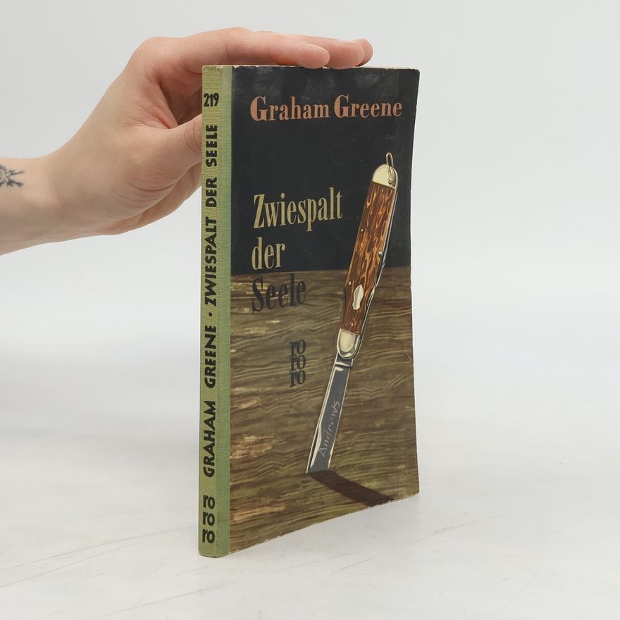 Graham Greene Zwiespalt der Seele