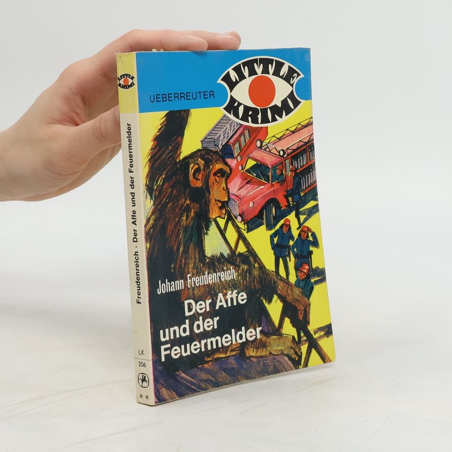 Johann Freudenreich Der Affe und der Feuermelder