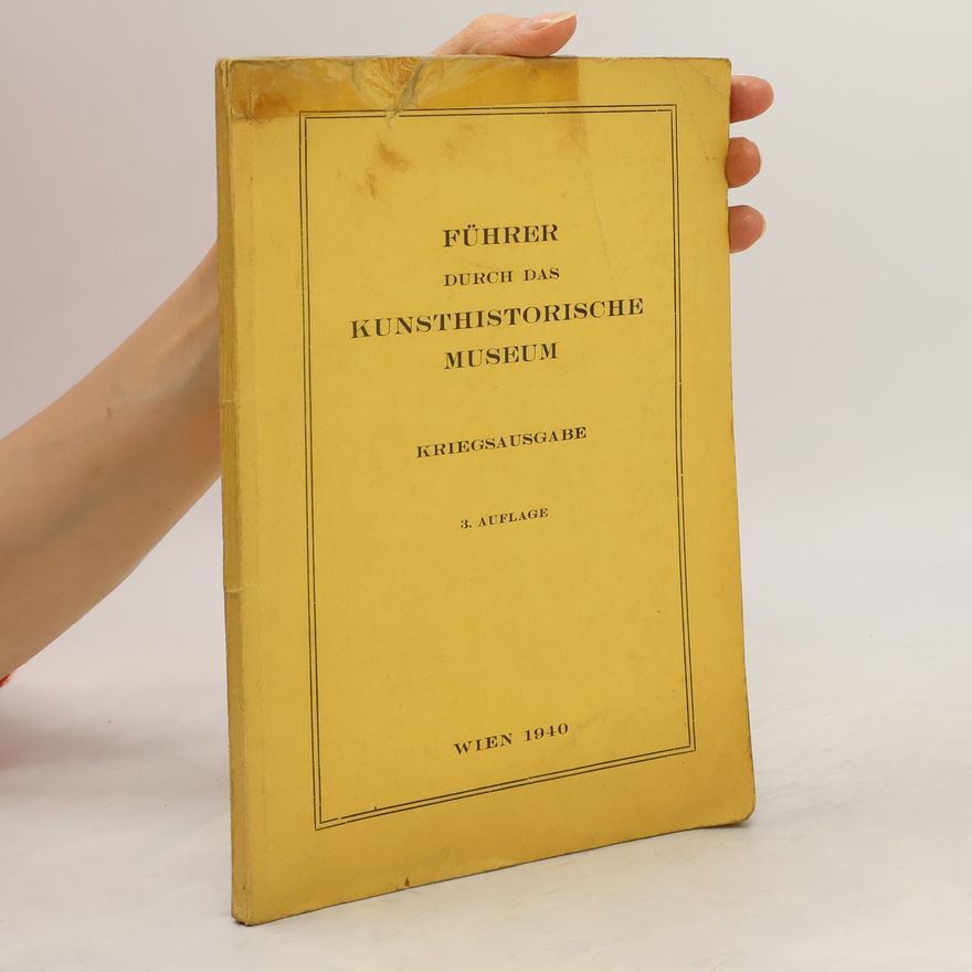 Auteurscollectief Führer durch die Sammlungen des Kunsthistorischen Museum