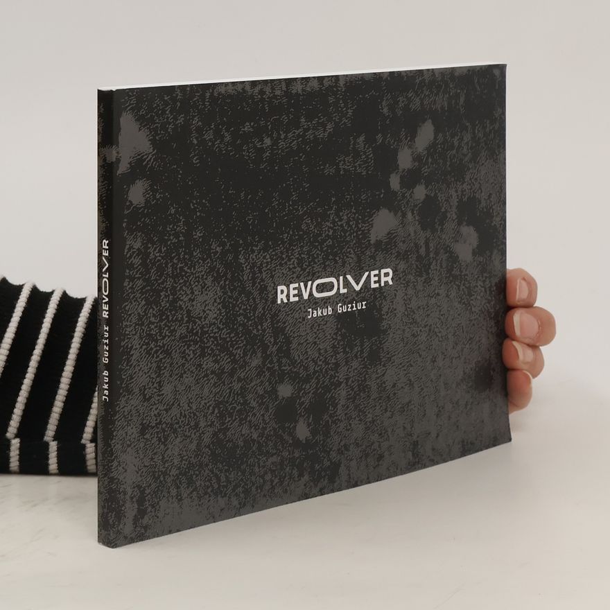 Jakub Guziur Revolver (ut textura poesis)