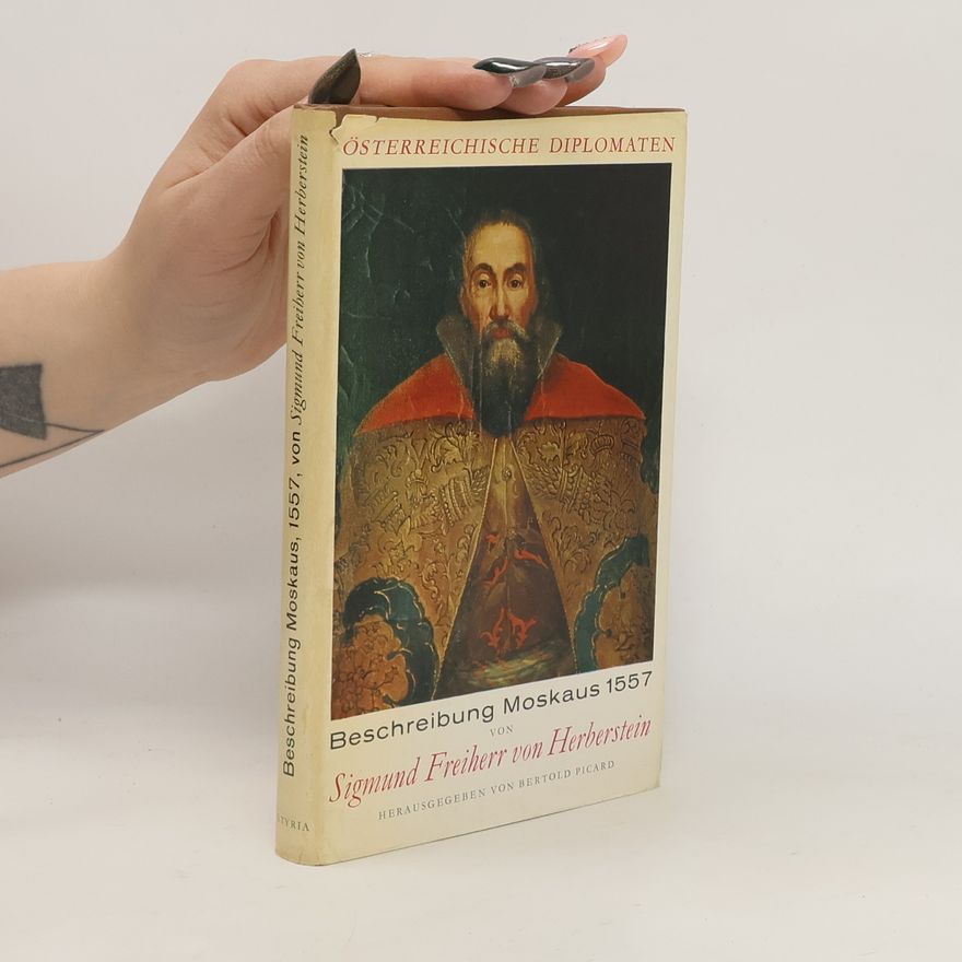 Siegmund von Herberstein Beschreibung Moskaus 1557