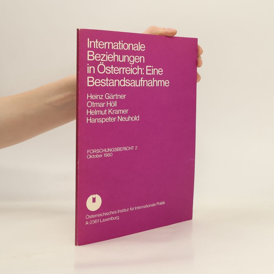 Heinz Gärtner Internationale Beziehungen in Österreich