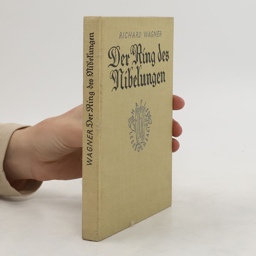 Richard Wagner Der Ring des Nibelungen