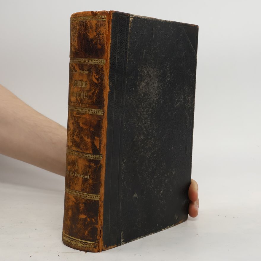 Johann Baptist Holzammer Dr. J. Schusters Handbuch zur Biblischen Geschichte. Erster Band, Das Alte Testament