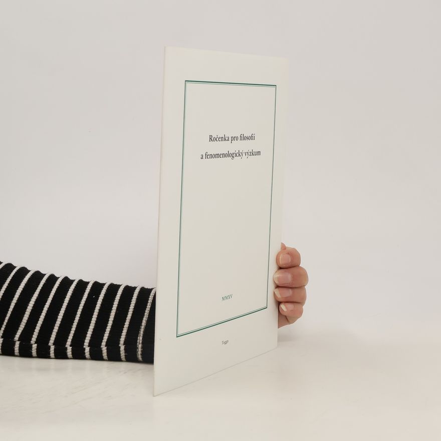 Collectif d'auteurs Ročenka pro filosofii a fenomenologický výzkum 2015