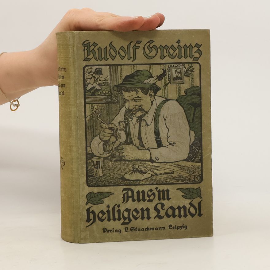 Rudolf Greinz Aus ́m heiligen Landl