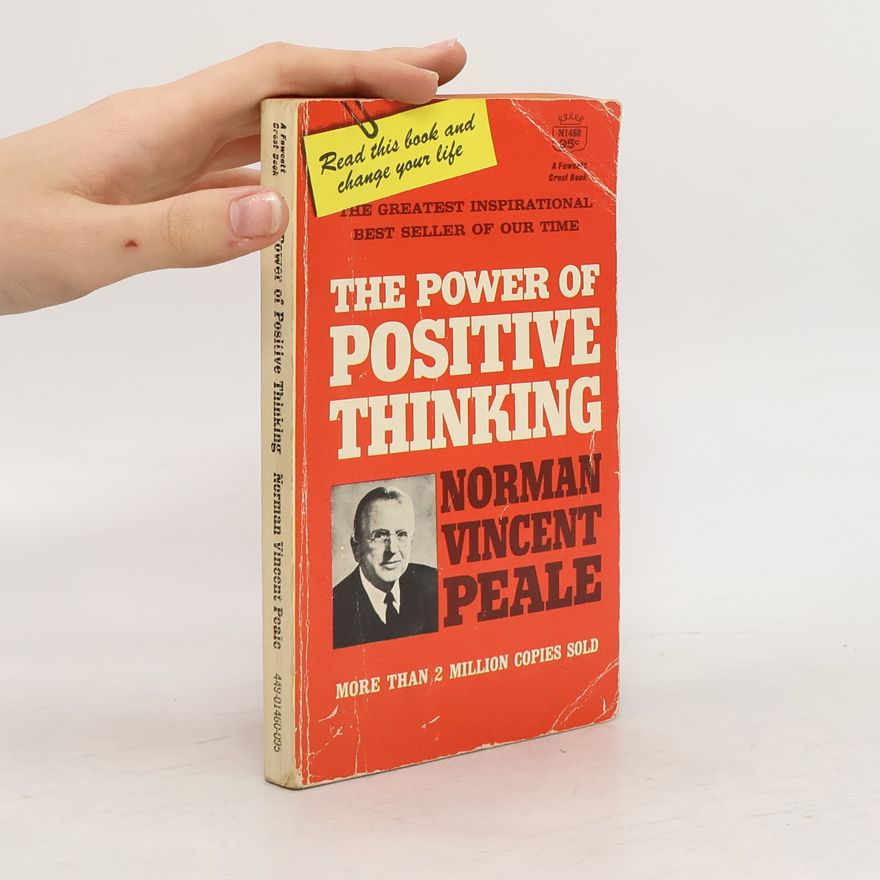 Norman Vincent Peale The Power of Positive Thinking