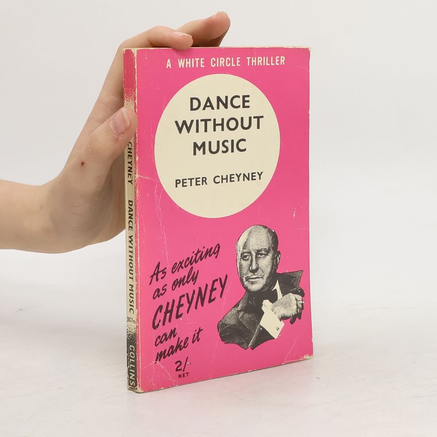 Peter Cheyney Dance Without Music