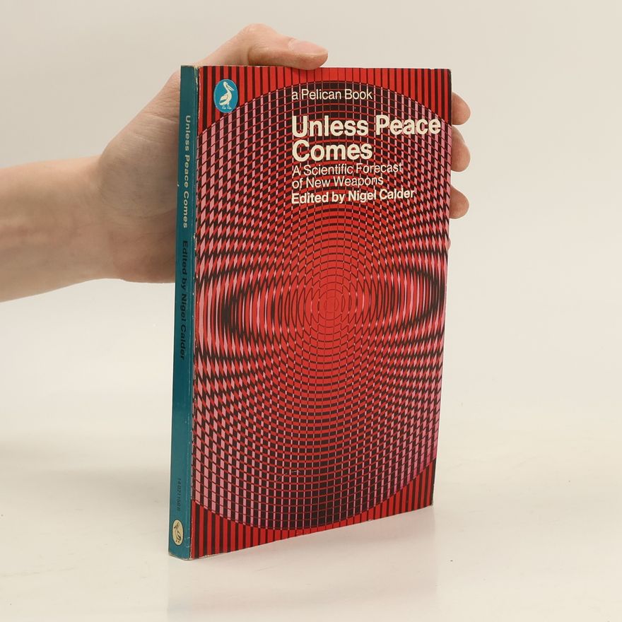 Nigel Calder Unless Peace Comes