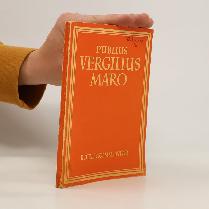 Hans Malicsek Publius Vergilius Maro. II. Teil: Kommentar