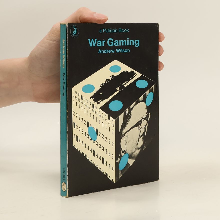 Andrew Wilson War Gaming