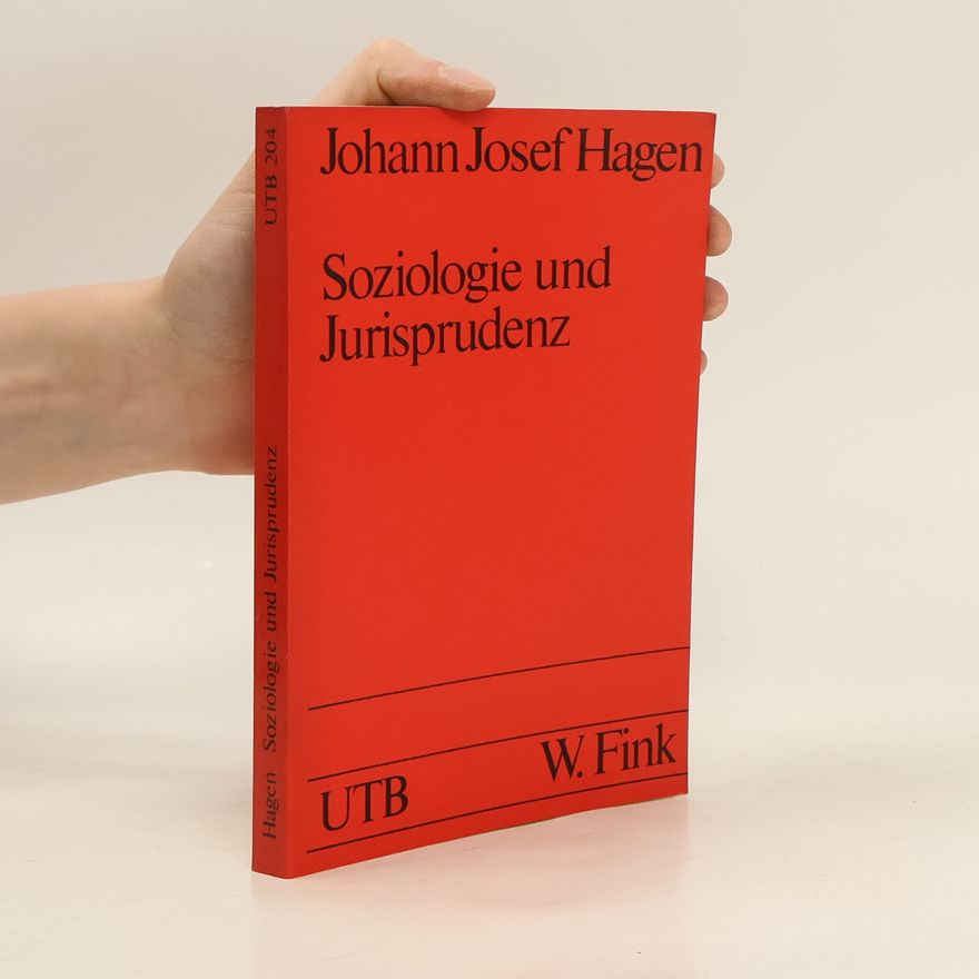 Johann Josef Hagen Soziologie und Jurisprudenz
