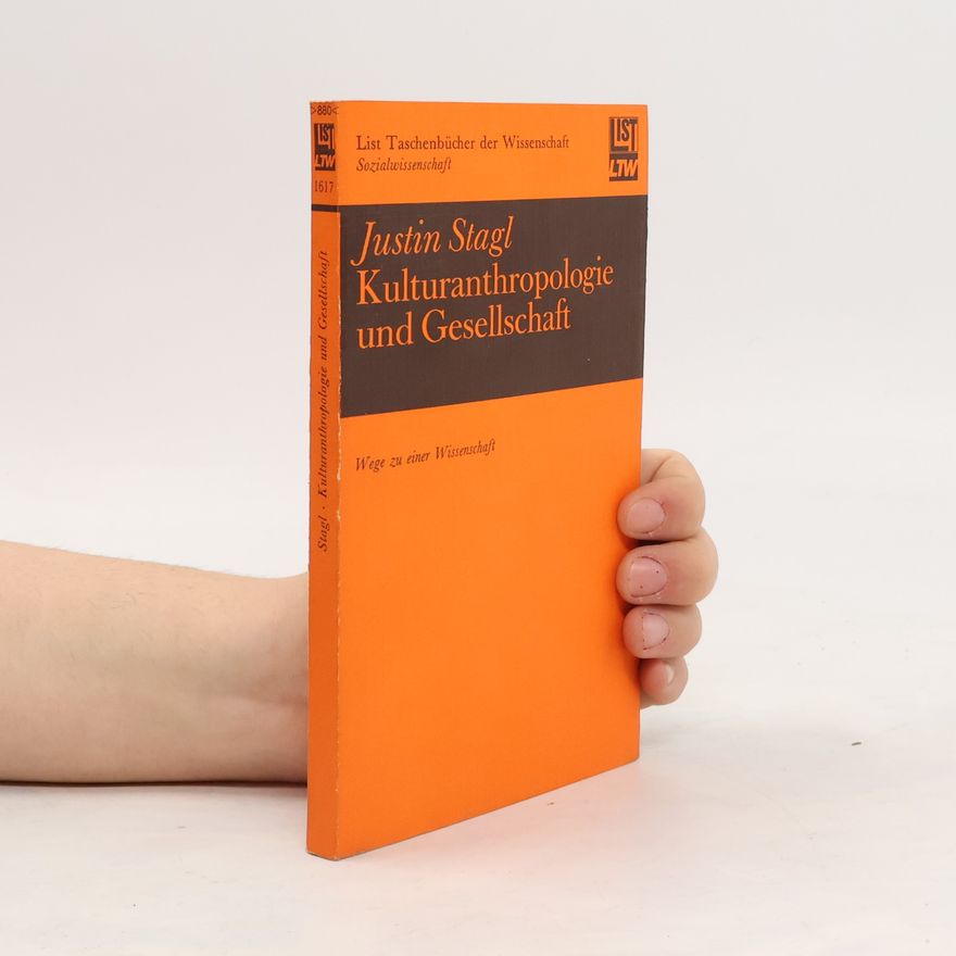 Justin Stagl Kulturanthropologie und Gesellschaft