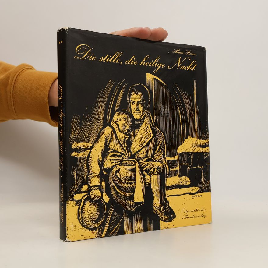 Alexis Steiner Die stille, die heilige Nacht