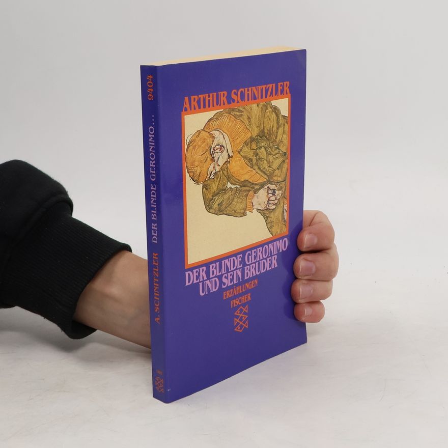 Arthur Schnitzler Der Blinde Geronimo und sein Bruder