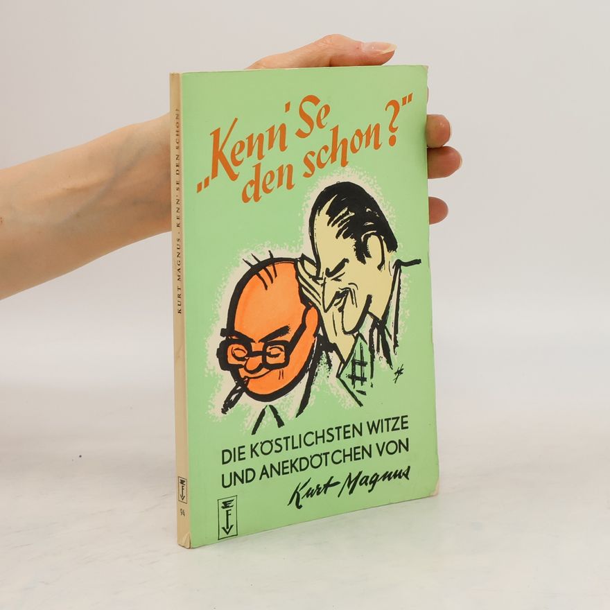 Kurt Magnus Kenn'Se den schon?