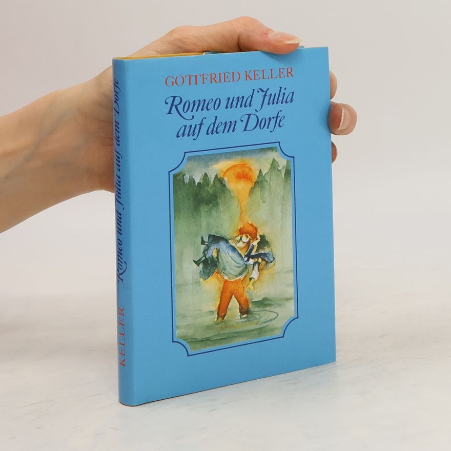 Gottfried Keller Romeo und Julia auf dem Dorfe