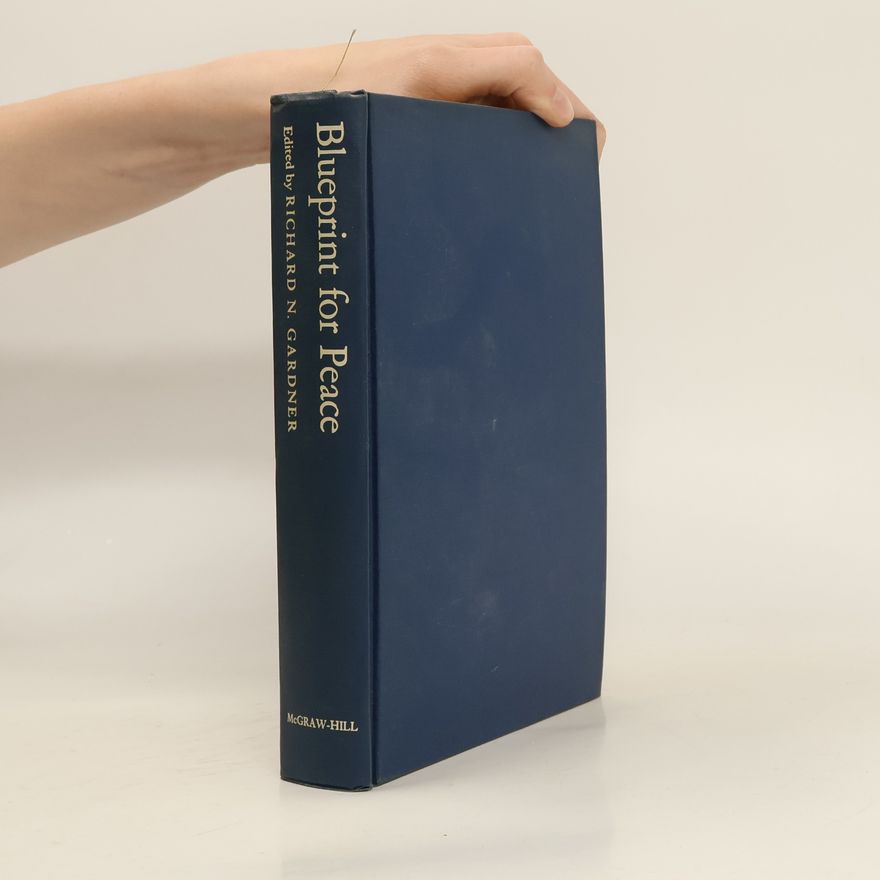 Richard N. Gardner Blueprint for Peace