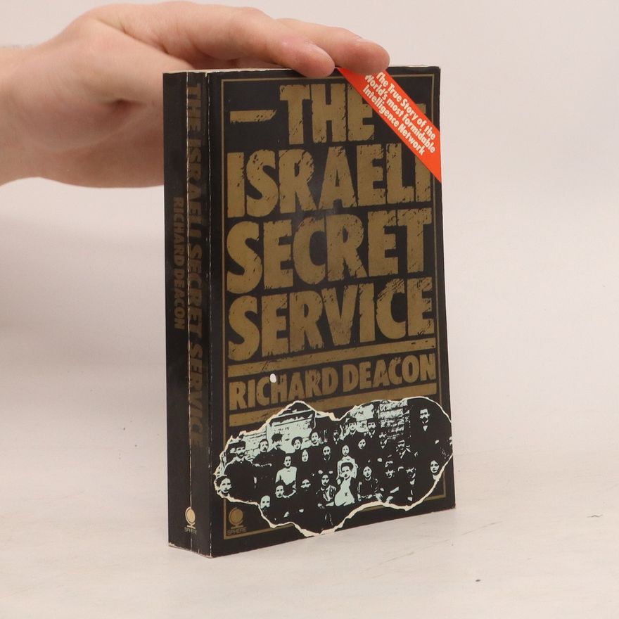 Richard Deacon The Israeli Secret Services