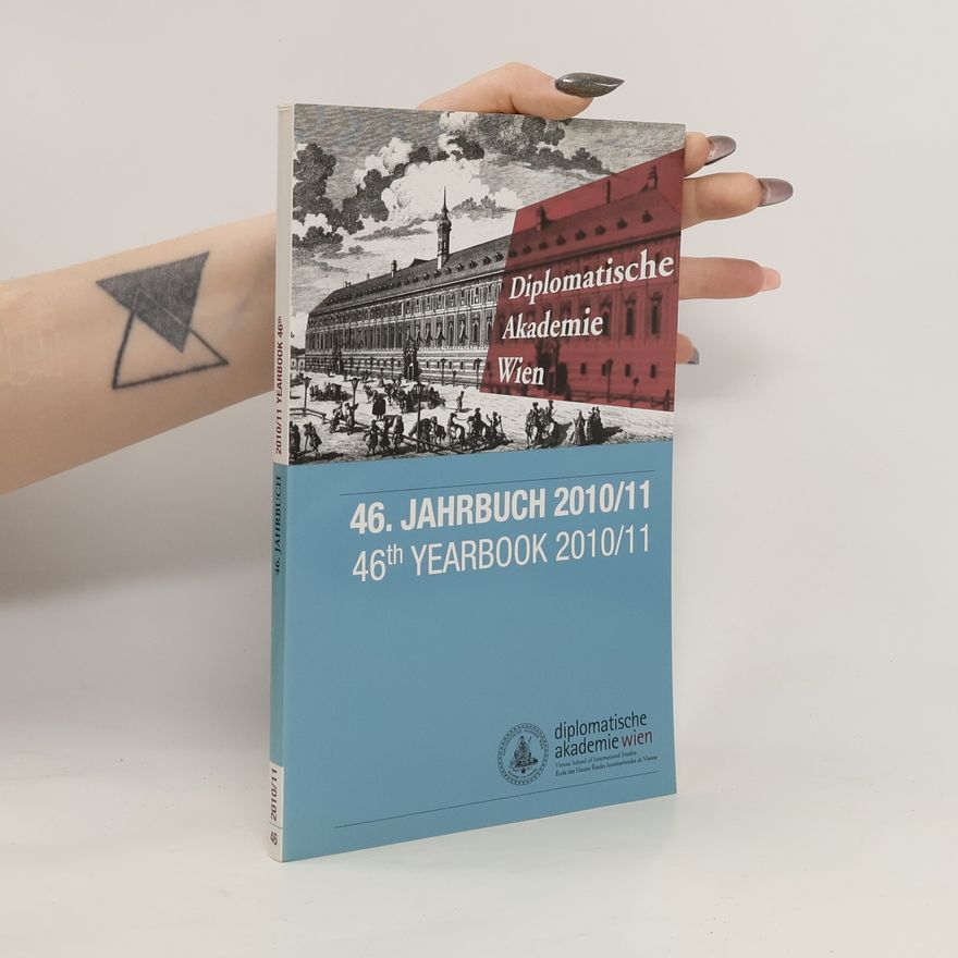 Collectif d'auteurs Diplomatische Akademie Wien, 46. Jahrbuch 2010/11