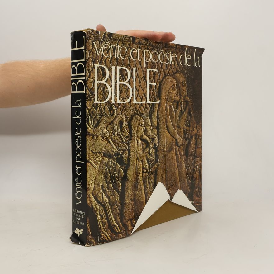 Erich Lessing Vérité et poésie de la Bible