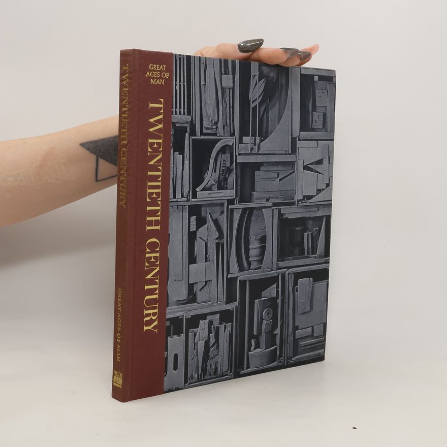 Collectif d'auteurs Great Ages of Man. Twentieth Century