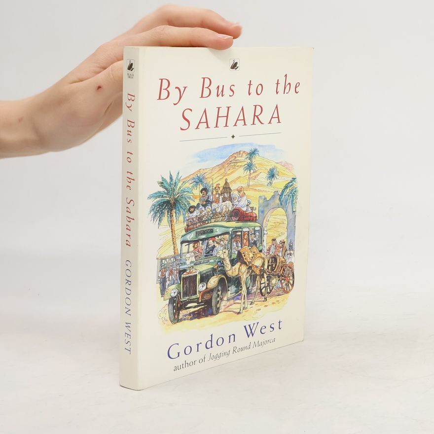 Gordon West By Bus to the Sahara