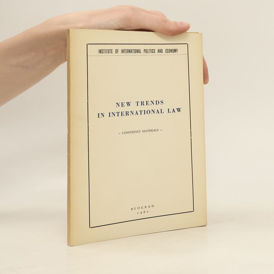 Autorenkollektiv New Trends in international Law