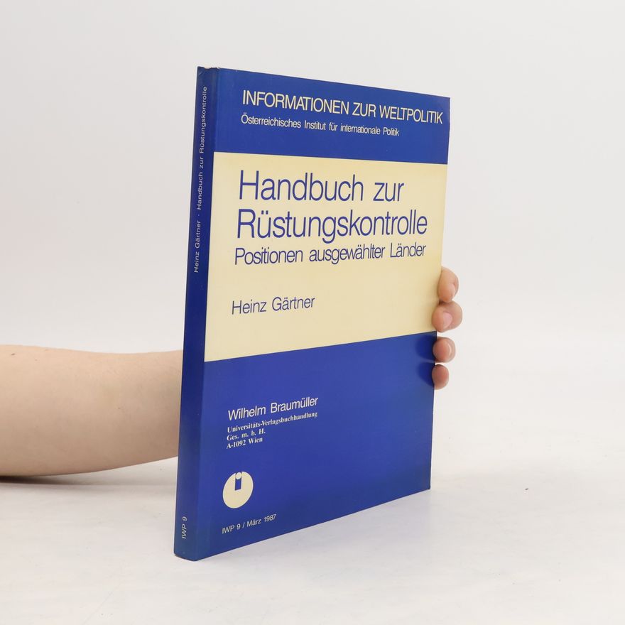 Heinz Gärtner Handbuch zur Rüstungskontrolle