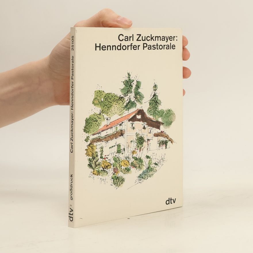 Carl Zuckmayer Henndorfer Pastorale