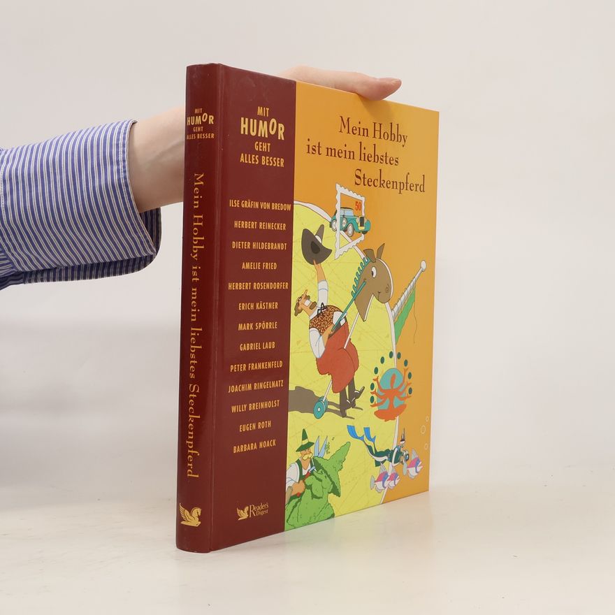 Various authors Mein Hobby ist mein liebstes Steckenpferd