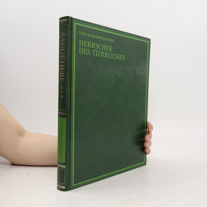 Various authors Die Geheimnisse der Tierwelt. Herrscher des Tierreiches