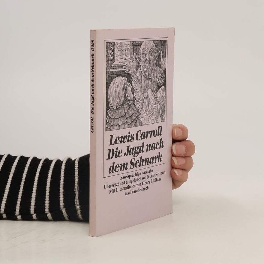 Lewis Carroll Die Jagd nach dem Schnark