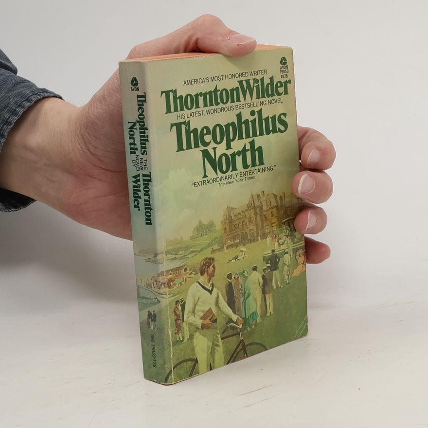 Thornton Wilder Theophilus North