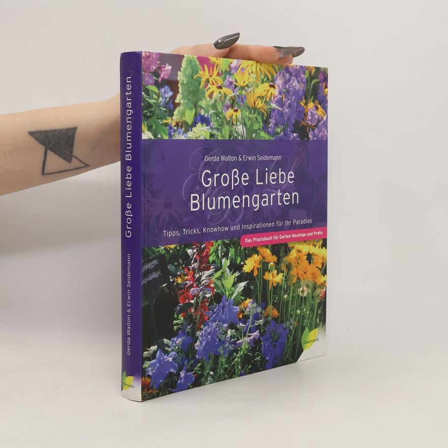 Gerda Walton Große Liebe Blumengarten