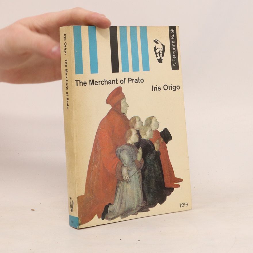 Iris Origo The Merchant of Prato
