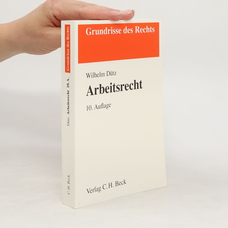 Wilhelm Dütz Arbeitsrecht