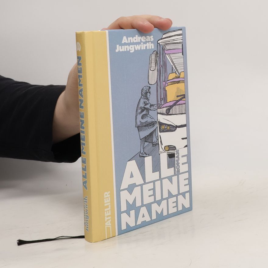 Andreas Jungwirth Alle meine Namen