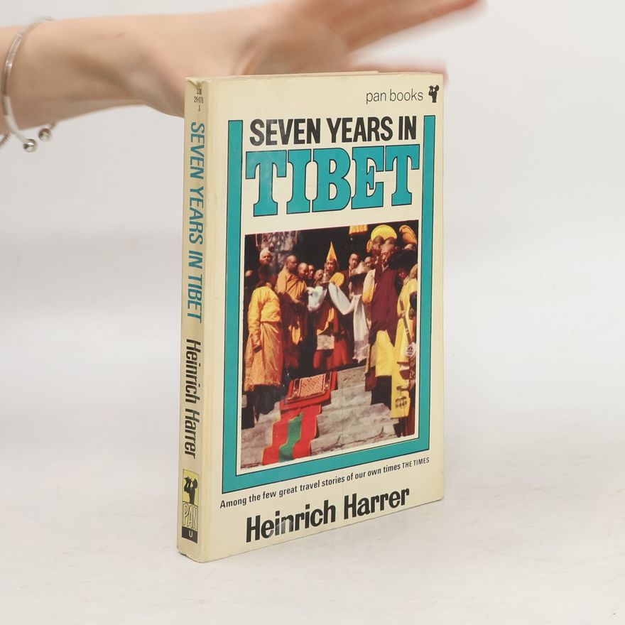 Heinrich Harrer Seven Years in Tibet
