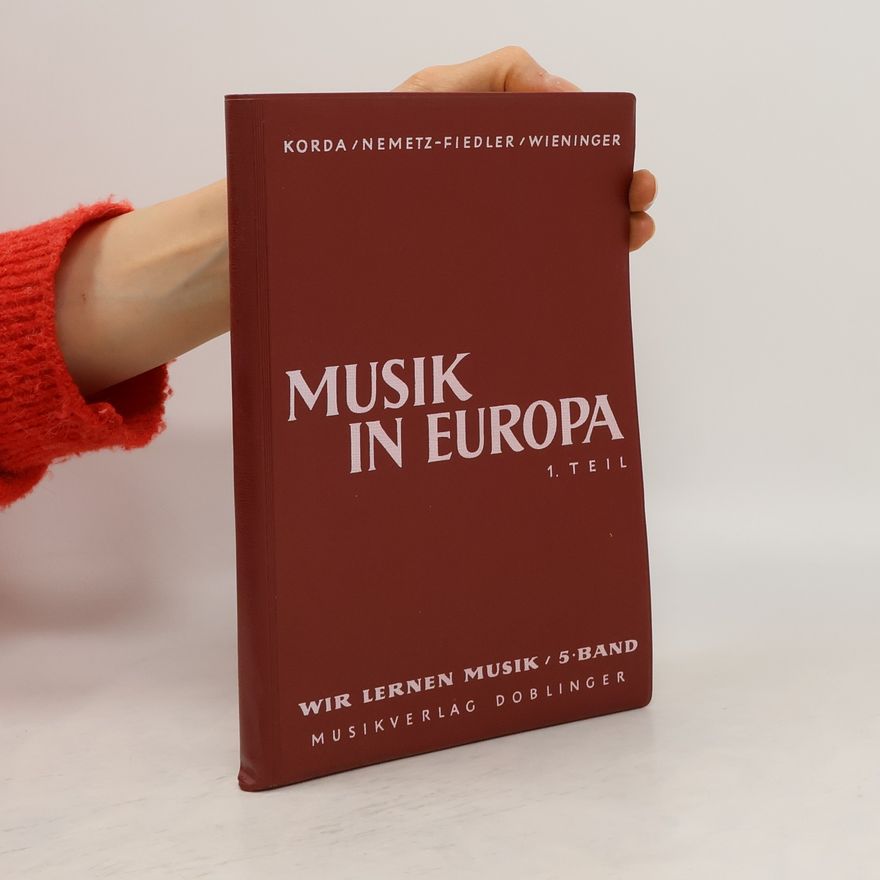 Kurt NemetzFiedler Musik in Europa 1. Teil