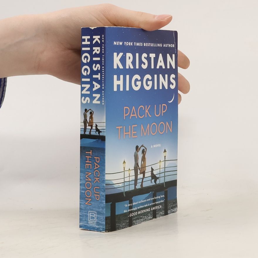Kristan Higgins Pack Up the Moon
