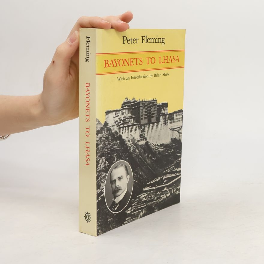 Peter Fleming Bayonets to Lhasa